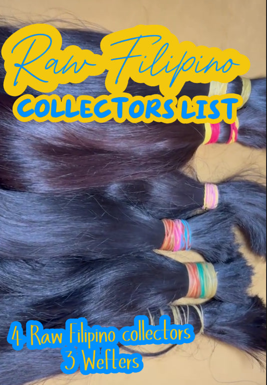 Ultimate Raw Filipino hair collector list