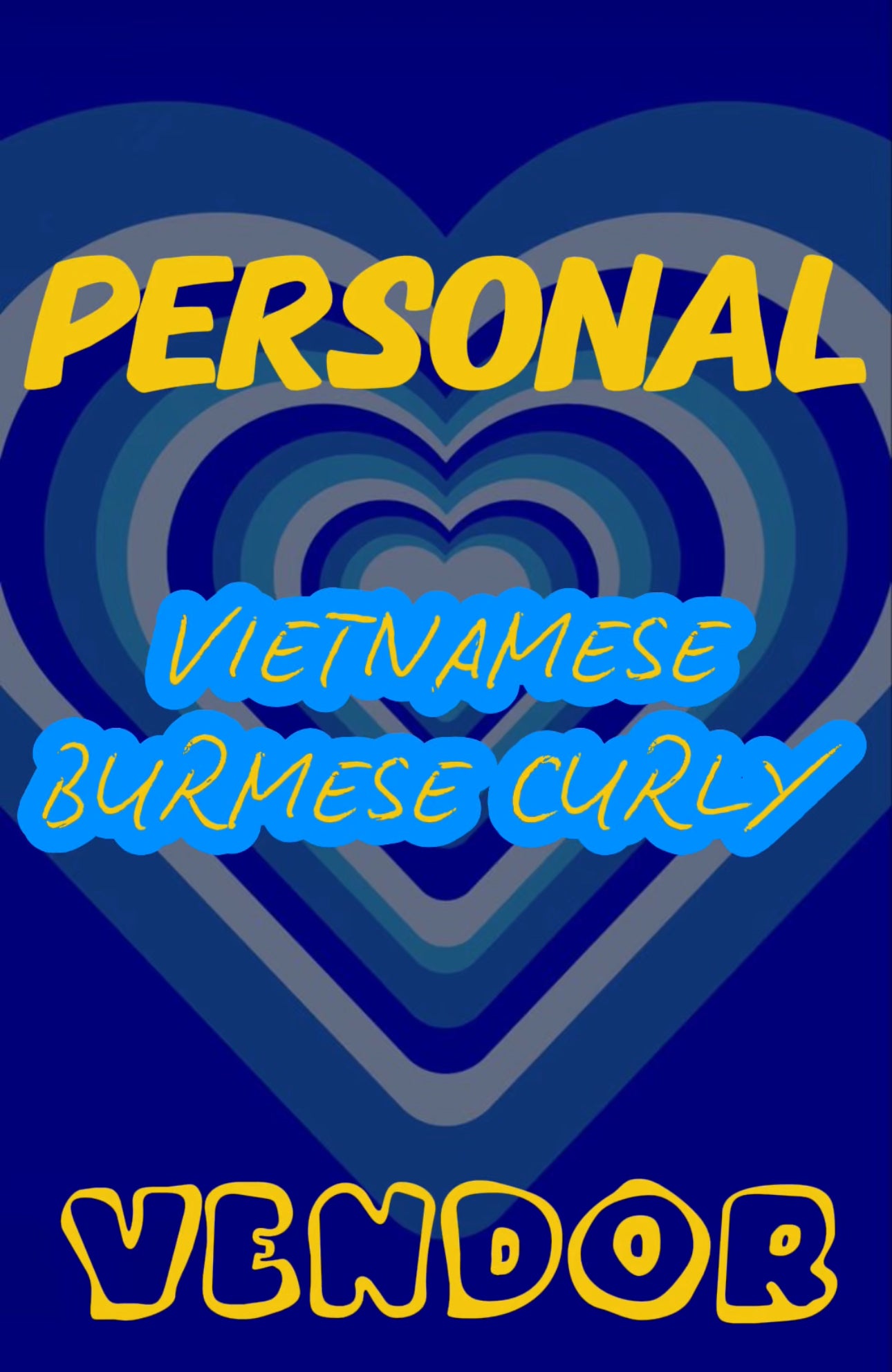 Personal Vietnamese Burmese curly vendor